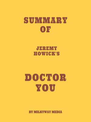 cover image of Summary of Jeremy Howick's Doctor You